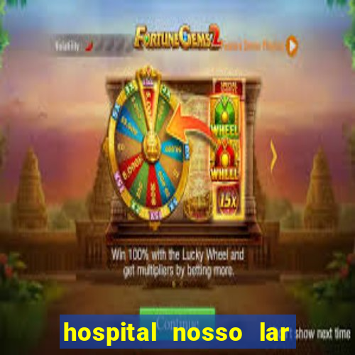 hospital nosso lar fortaleza telefone